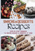 Snacks & Desserts Recipes: Step-By-Step Cookbook To Making Snacks & Desserts At Home: Guide To Baking Tasty Cookies by Dominique Veron
