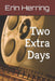 Two Extra Days by Erin Herring