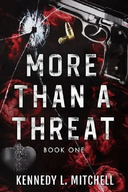 More Than a Threat: A Bodyguard Romance Series by Kennedy L. Mitchell