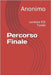 Percorso Finale: curatore Elli Tondo by Tondo, Elli