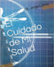 El Cuidado de Mi Salud by Rivera, Jorge L. Ortiz