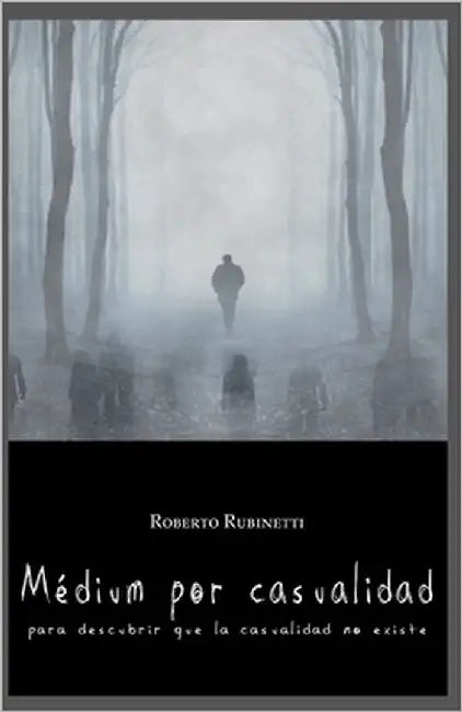 Médium Por Casualidad: Para descubrir que la casualidad no existe by Buscá Rey, Marimar