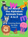 All About the Alphabet: Animals from A to Z: Coloring Book for Kids Volume 1 by Doodle Dog Press