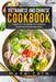 Vietnamese And Chinese Cookbook: 2 Books In 1: 100 Recipes For Authentic Food From Vietnam And China by Maya Zein