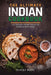 The Ultimate Indian Cookbook: 111 Dishes From India To Cook Right Now by Bodic, Slavka