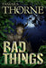 Bad Things by Tamara Thorne