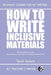 How To Write Inclusive Materials by Tyson Seburn