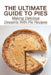 The Ultimate Guide To Pies: Making Delicious Desserts With Pie Recipes: How To Make Pie by Adeline Callaro