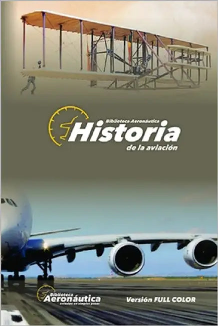 Historia de la Aviación: Versión FULL COLOR by Conforti, Facundo