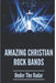 Amazing Christian Rock Bands: Under The Radar: 90S Christian Alternative Bands by Reginald Villaflor