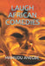 Laugh African Comedies by Mamudu Anegbe