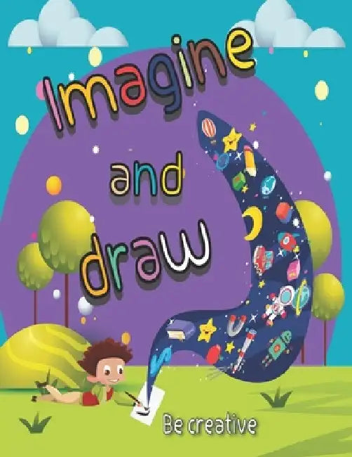 imagine and draw activity book, drawing from imagination,: drawing book for kids age 4-11 Year by Marwah Am