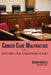 Cancer Care Malpractice: An Attorney's Guide to Understanding the Issues by Susan Haibeck