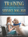 Training Your Own Psychiatric Service Dog 2021: Step-By-Step Guide to an Obedient Psychiatric Service Dog by Max Matthews