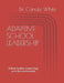 Adaptive School Leadership: School leaders connecting with the environment by Canute White
