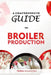 A Comprehensive Guide on Broiler Production by Falola Moyosore Mary