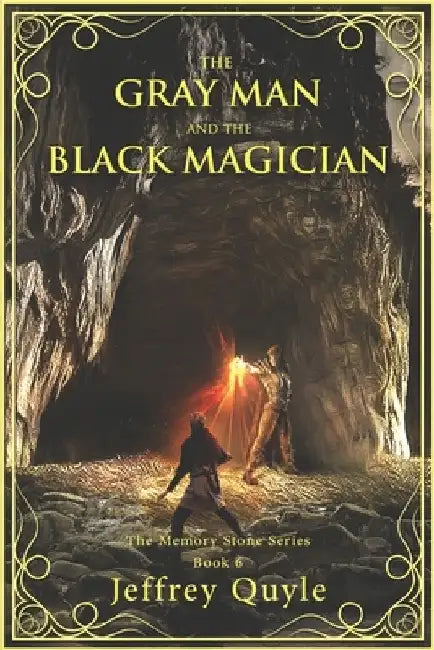 The Gray Man & The Black Magician by Jeffrey Quyle