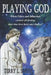 Playing God by Terry L. Smith