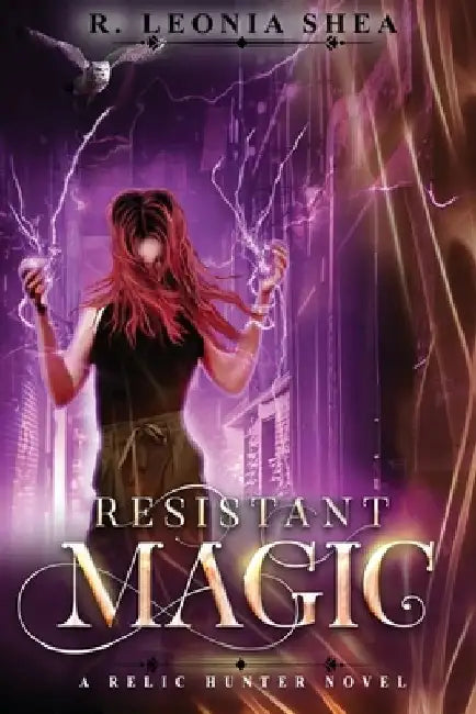 Resistant Magic by R. Leonia Shea