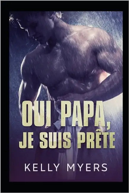 Oui papa, je suis prête by L, Roxie