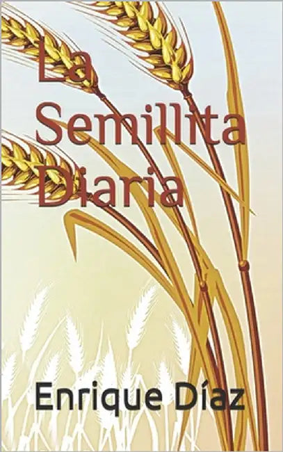 La Semillita Diaria by Díaz, Enrique