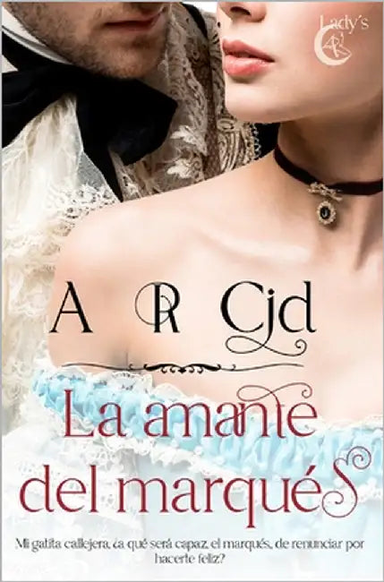 La amante del marqués by Cid, A. R.