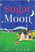 Sugar Moon by Dean, Ali
