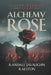 Alchemy Rose: Bloody Warrior Parade by Joeann Ralston