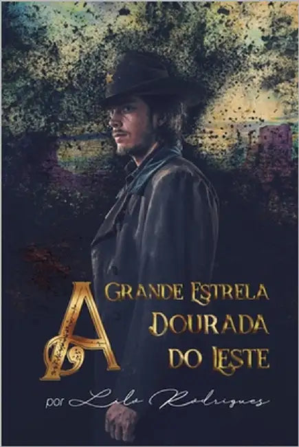 A Grande Estrela Dourada do Leste by Rodrigues, Lilo