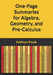 One-Page Summaries for Algebra, Geometry, and Pre-Calculus by Kathryn Paulk