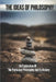 The Ideas Of Philosophy: An Exploration Of The Particular Philosophy And Its History: Theory And History by Eugene Durrani