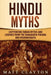 Hindu Myths: Captivating Indian Myths and Legends from the Bhagavata Purana and Mahabharata by Matt Clayton