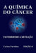 A Química Do Câncer: Tautomerismo & Metilação by Carlos L. Partidas