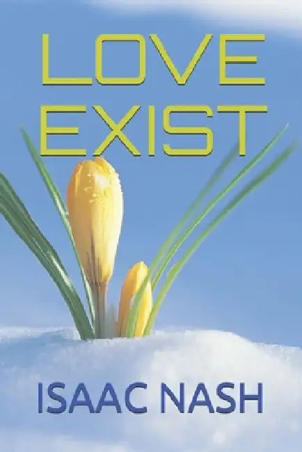 Love Exist by Isaac Nash