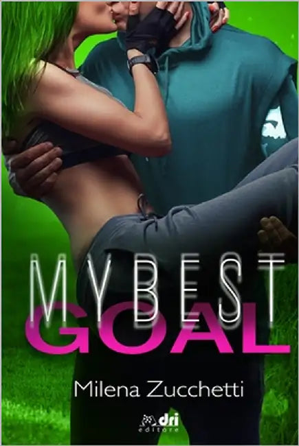 My Best Goal by Galli, Elisa