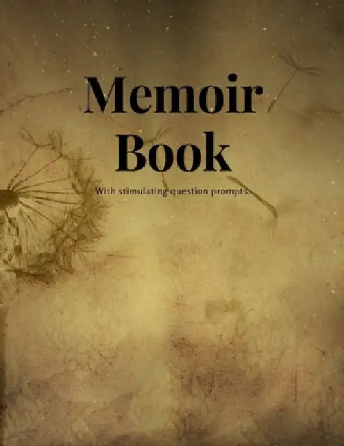 Memoir Book: With stimulating question prompts. by Black Cat Kiwi