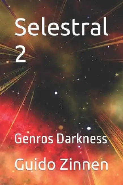 Selestral 2: Genros Darkness by Guido Zinnen