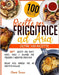 Ricette per Friggitrice ad Aria: 100+ Ricette per Piatti Veloci, Facili e Salutari per Friggere e Arrostire senza Olio - Inclusi Utili Consigli per un by Ferrari, Noemi
