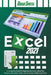 Excel 2021: A Complete Guide for Beginners to Learn about the Features, Functions, Tools, and Formulas of Microsoft Excel by Noah Smith