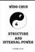 Wing Chun: Structure and Internal Power by Berce, Jaro