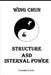 Wing Chun: Structure and Internal Power by Berce, Jaro