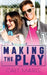 Making the Play by Cait Marie