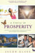 A Course in Prosperity: 60 days to transform your relationship with money and prosperity! by Jacob Glass
