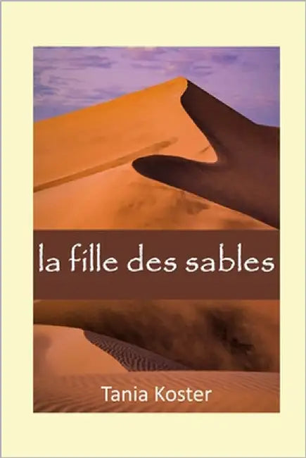 La fille des sables by Koster, Tania