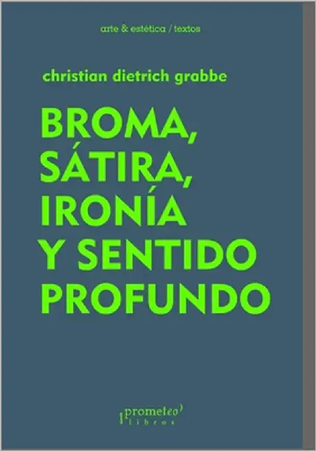 Broma, Sátira, Ironía y Sentido Profundo by Rohland De Langbehn, Regula