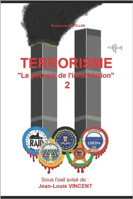 TERRORISME "Le pouvoir de l'intimidation 2" by Chatillon, Emmanuel