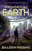 Primordial Earth: Book 6 by Baileigh Higgins