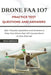 Drone FAA 107 License Practice Test Questions and Answers: 200+ Practice Questions & Answers to Pass Your Drone Part 107 License Test in One Attempt by Kyle Bredan