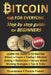 Bitcoin for everyone step by step guide for beginners: Learn the secrets to master Bitcoin Crypto Trading Mindset Staking Stablecoins Secure Wallet Wi by Evolutpress Francis Flobert