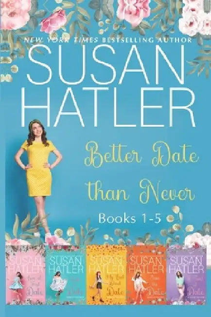 Better Date than Never Collection (Books 1-5) by Susan Hatler